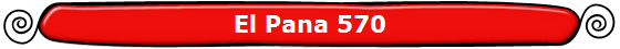 El Pana 570