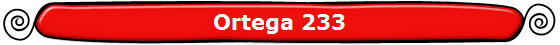 Ortega 233
