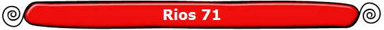 Rios 71
