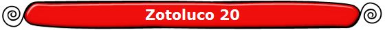 Zotoluco 20