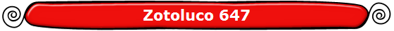 Zotoluco 647